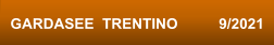 GARDASEE  TRENTINO          9/2021