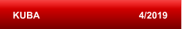 KUBA                                      4/2019