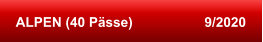 ALPEN (40 Pässe)                   9/2020