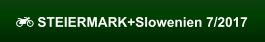  STEIERMARK+Slowenien 7/2017