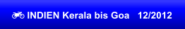  INDIEN Kerala bis Goa   12/2012